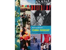 Livro anouck durand - eternal friendship de eliot weinberger (inglês)