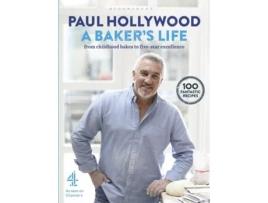 Livro A Baker's Life de Paul Hollywood