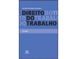 Livro Direito do Trabalho de Antonio L. Monteiro Fernandes ( Português )