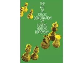 Livro the art of chess combination de e.a. znosko-borovsky (inglês)