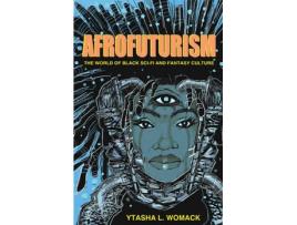 Livro afrofuturism de ytasha l. womack (inglês)