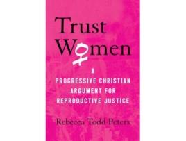 Livro trust women de rebecca todd peters (inglês)