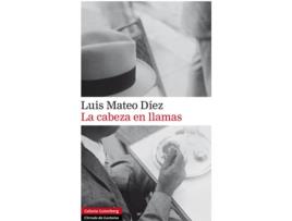 Livro CABEZA EN LLAMAS de Luis Mateo Diez