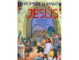 Livro Un Hombre Llamado Jesús de George Wieghaus