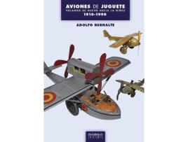 Livro Aviones De Juguete de Adolfo Bernalte