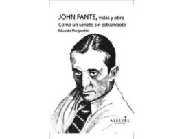 Livro John Fante, Vidas Y Obra Como Un Soneto Sin Estrambote