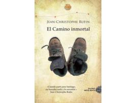 Livro El Camino Inmortal de Jean-Christophe Rufin