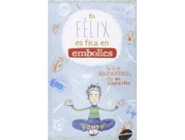 Livro En FÉlix Es Fica En Embolics de Jakob Musashi Leonhardt