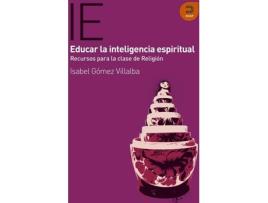 Livro Educar La Inteligencia Espiritual de Isabel Gómez Villalba