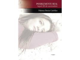 Livro Posiblemente real de Paloma Durán Cañellas (Espanhol - 2013)