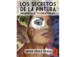 Livro Los Secretos De La Pintura de Javier PÉrez