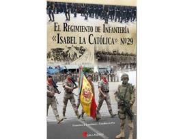 Livro El Régimen De Infantería Isabel La Católica Nº29 de Vários Autores