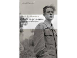 Livro Morir En Primavera de Ralf Rothmann