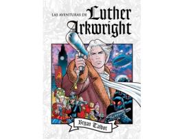 Livro Las Aventuras De Luther Arkwright de Talbot, Bryan
