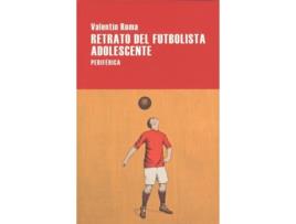 Livro Retrato Del Futbolista Adolescente de Valentín Roma