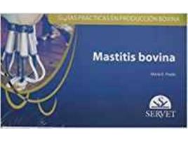 Livro Guías  Prácticas En Producción Bovina. Mastitis Bovina