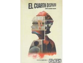 Livro El Cuarto Disparo de Javier Lacomba Tamarit