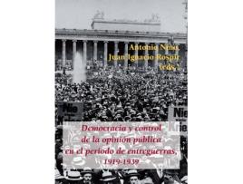 Livro Democracia y Control de la Opinión Pública en el Periodo de Entreguerras, 1919-1939 de Vários Autores