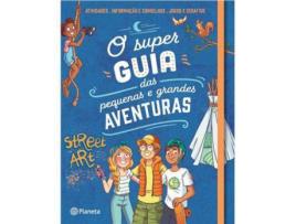 Livro O Super Guia das Pequenas e Grandes Aventuras de Aurore Meyer, Myrtille Tournefeuille ( Português )