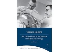 Livro Verner Suomi - The Life and Work of the Founder of Satellite Meteorology (Inglês)