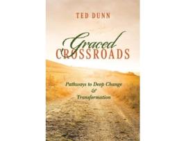 Livro graced crossroads de ted dunn (inglês)