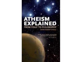 Livro atheism explained de david ramsay steele (inglês)