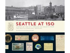 Livro seattle at 150 de staff of historylink (inglês)