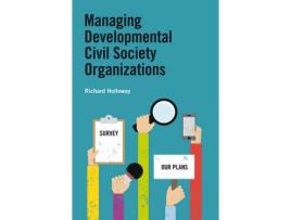 Livro managing developmental civil society organizations de holloway, richard (associate, the policy practice) (inglês)