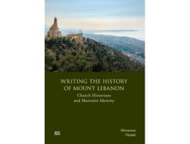 Livro writing the history of mount lebanon de mouannes hojairi (inglês)