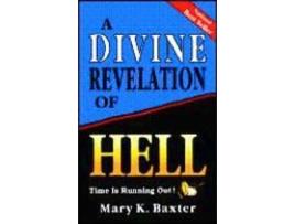 Livro a divine revelation of hell de mary k. baxter (inglês)