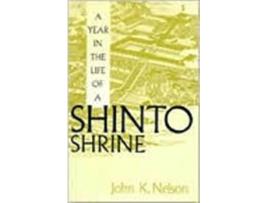 Livro a year in the life of a shinto shrine de john k. nelson (inglês)