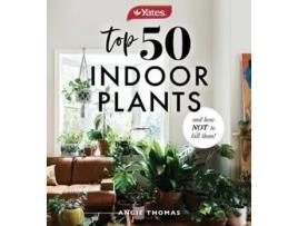 Livro yates top 50 indoor plants and how not to kill them! de angie thomas (inglês)