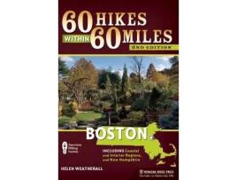 Livro 60 hikes within 60 miles: boston de helen weatherall (inglês)