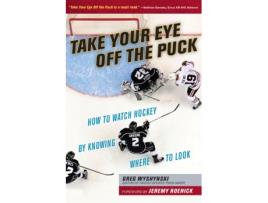 Livro take your eye off the puck de greg wyshynski (inglês)