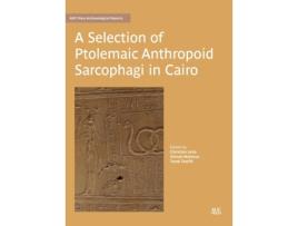 Livro a selection of ptolemaic anthropoid sarcophagi in cairo de dr christian leitz,dr tarek tawfik,dr zeinab mahrous (inglês)