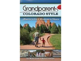 Livro grandparents colorado style de mike link,kate crowley (inglês)