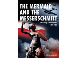 Livro the mermaid and the messerschmitt de rulka langer (inglês)