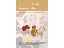 Livro sublime lady of immortality de jamyang khyentse wangpo,jamgoen kongtrul lodroe taye,dilgo khyentse rinpoche,orgyen tobgyal rinpoche (inglês)