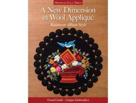 Livro a new dimension in wool applique de deborah gale tirico (inglês)