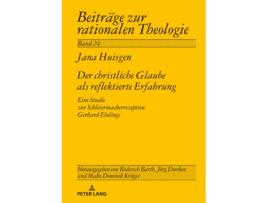 Livro der christliche glaube als reflektierte erfahrung de jana huisgen (alemão)