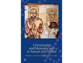 Livro christianity and monasticism in aswan and nubia de gawdat gabra (inglês)