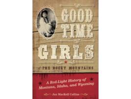 Livro good time girls of the rocky mountains de jan mackell collins (inglês)