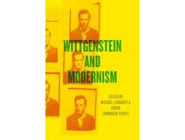 Livro wittgenstein and modernism de edited by karen zumhagen yekple edited by michael lemahieu (inglês)