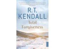 Livro total forgiveness: achieving god's greatest challenge de r t kendall ministries inc.,r.t. kendall (inglês)