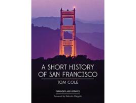 Livro a short history of san francisco de tom cole (inglês)