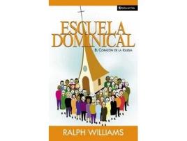 Livro escuela dominical el corazon de la iglesia de ralph williams (espanhol)