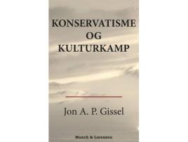 Livro konservatisme og kulturkamp de jon a p gissel (dinamarquês)