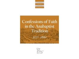 Livro confessions of faith in the anabaptist tradition de edited by karl koop carlstadt (inglês)