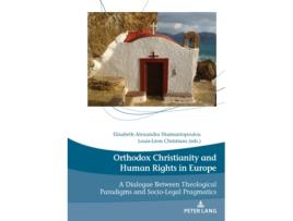 Livro orthodox christianity and human rights in europe de edited by louis leon christians edited by elisabeth alexandra diamantopoulou (inglês)