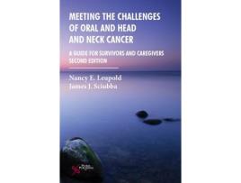 Livro meeting the challenges of oral and head and neck cancer de nancy e leupold (inglês)